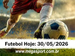 Futebol Hoje – Sábado – 30/05/2026 – Palpites e Transmissão Jogos de Futebol 30-05-26