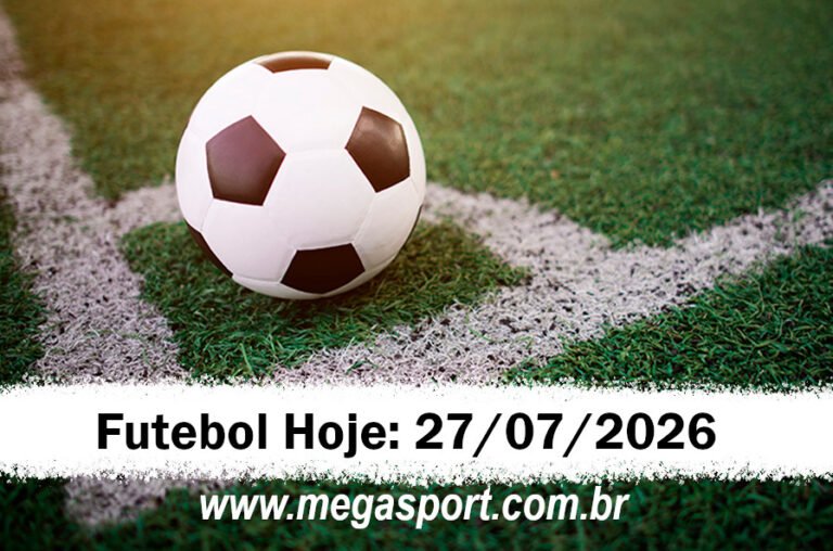 Futebol Hoje – Segunda – 27/07/2026 – Palpites e Transmissão
