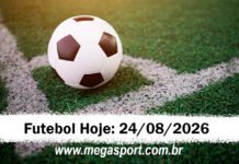 Futebol Hoje – Segunda – 24 de agosto de 2026 – Palpites e Transmissão Jogos de Futebol 24-08-26